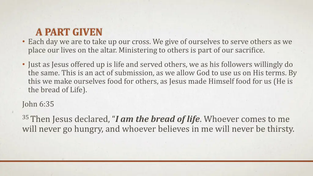 a part given each day we are to take up our cross