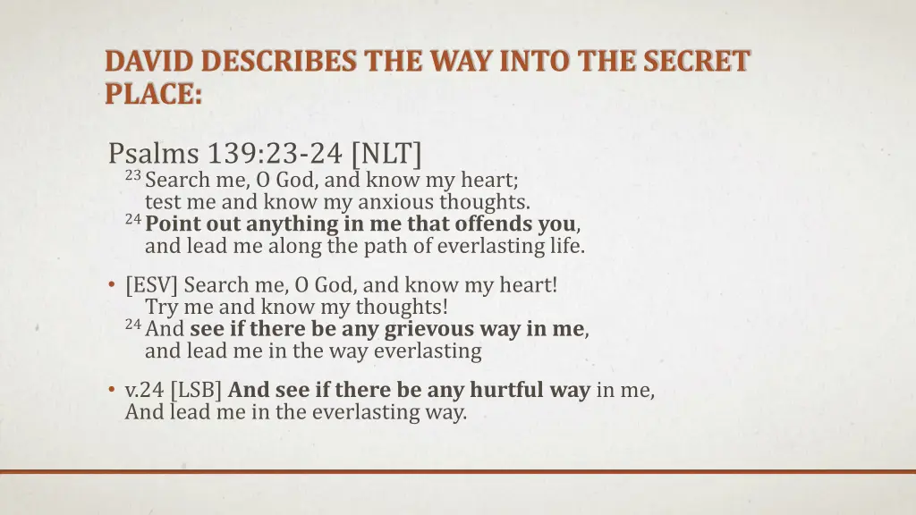 david describes the way into the secret place