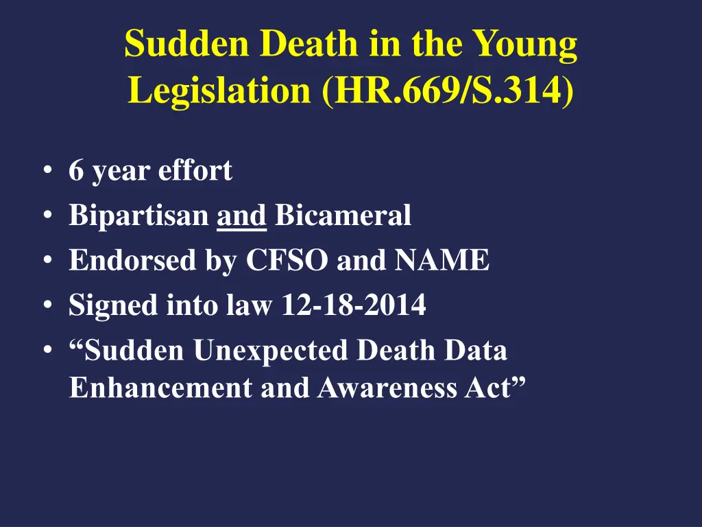 sudden death in the young legislation hr 669 s 314