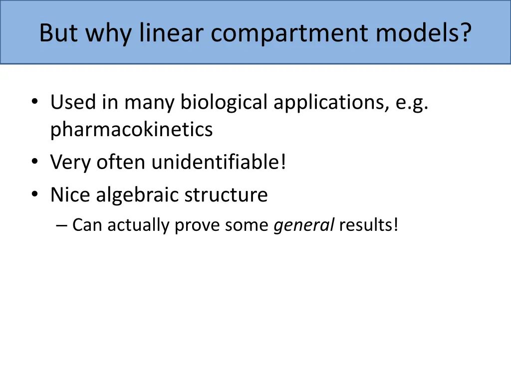 but why linear compartment models
