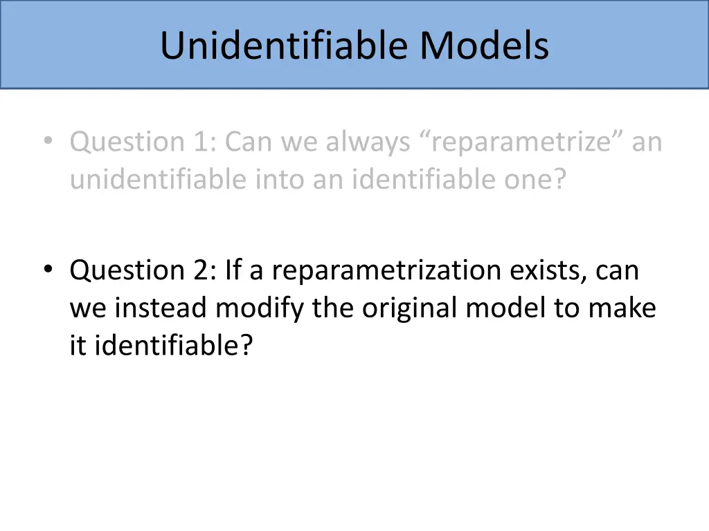 unidentifiable models 1