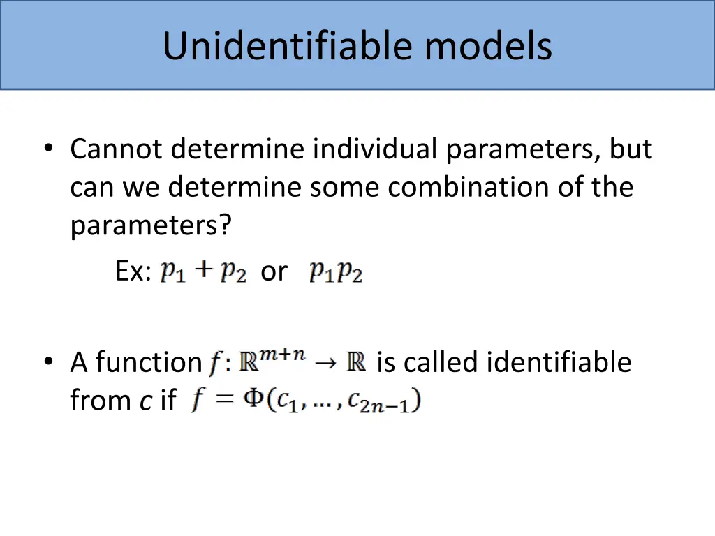 unidentifiable models 2