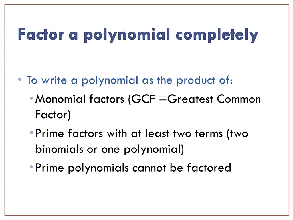 factor a polynomial completely