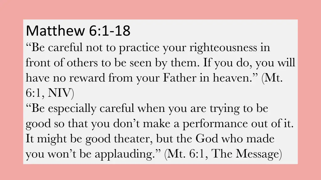 matthew 6 1 18 be careful not to practice your
