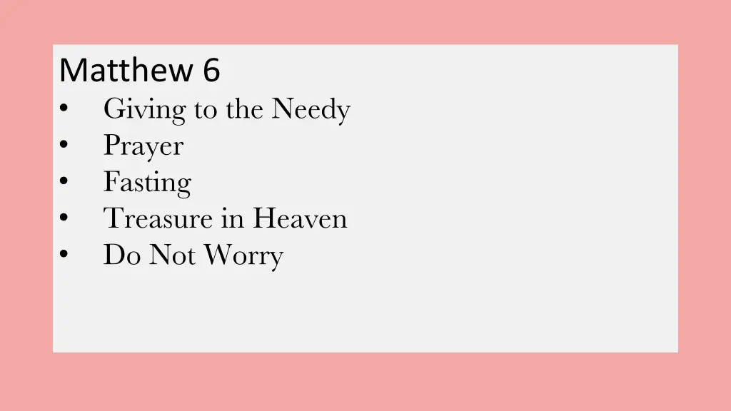 matthew 6 giving to the needy prayer fasting