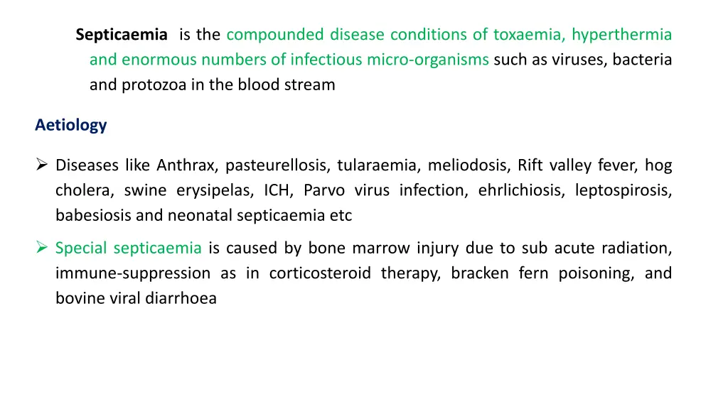 septicaemia is the compounded disease conditions