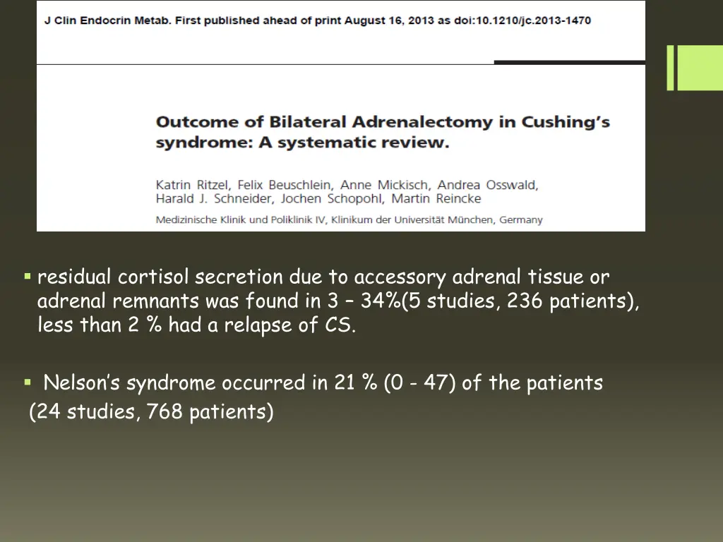 residual cortisol secretion due to accessory
