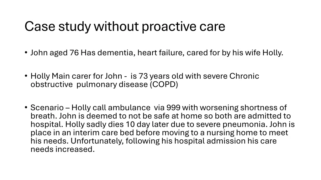 case study without proactive care