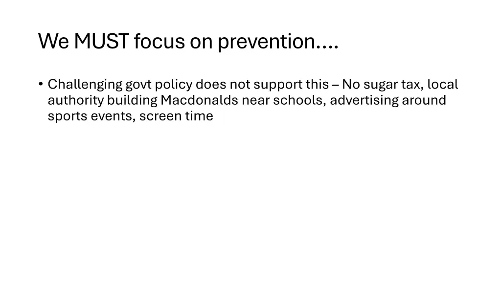 we must focus on prevention