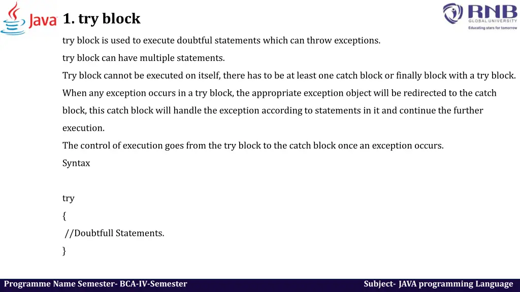 1 try block