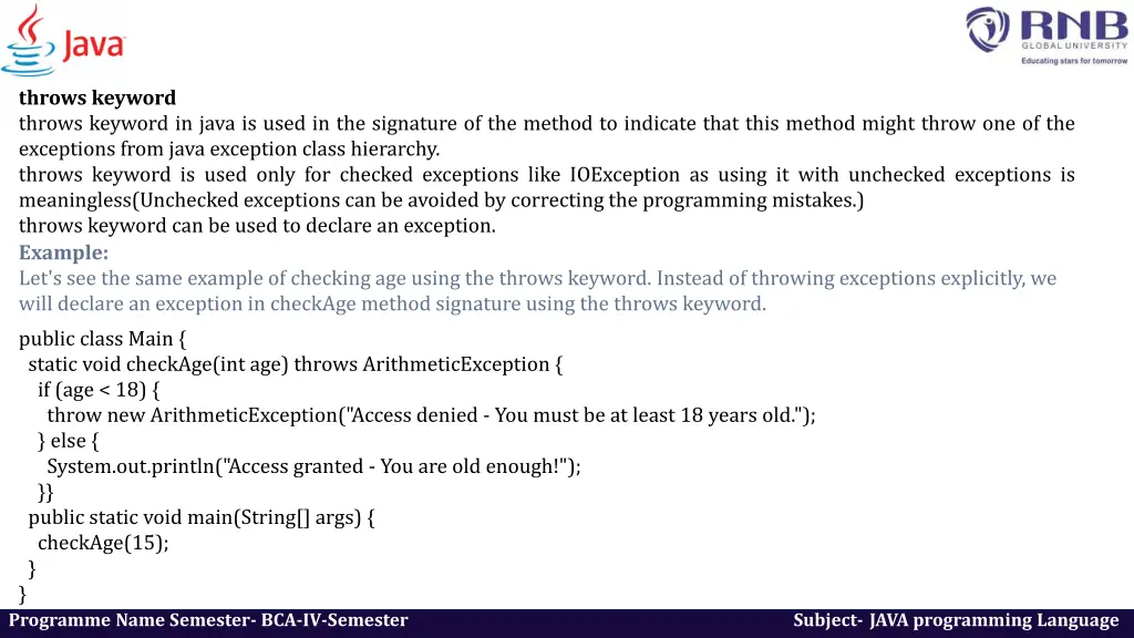 throws keyword throws keyword in java is used
