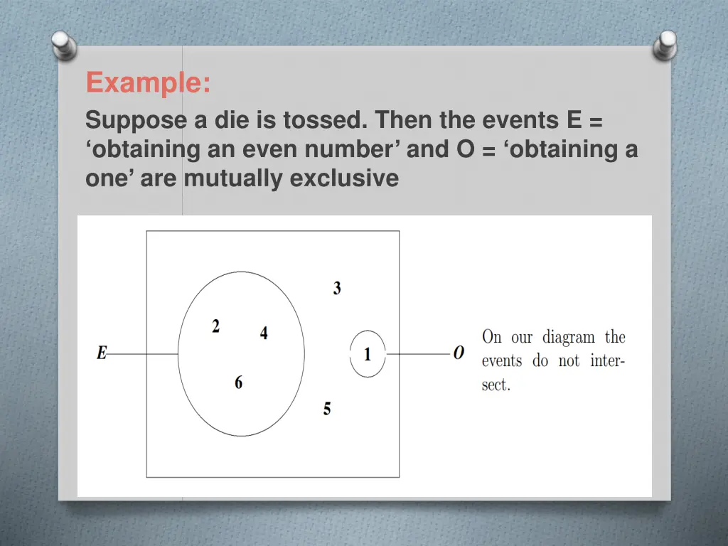 example suppose a die is tossed then the events