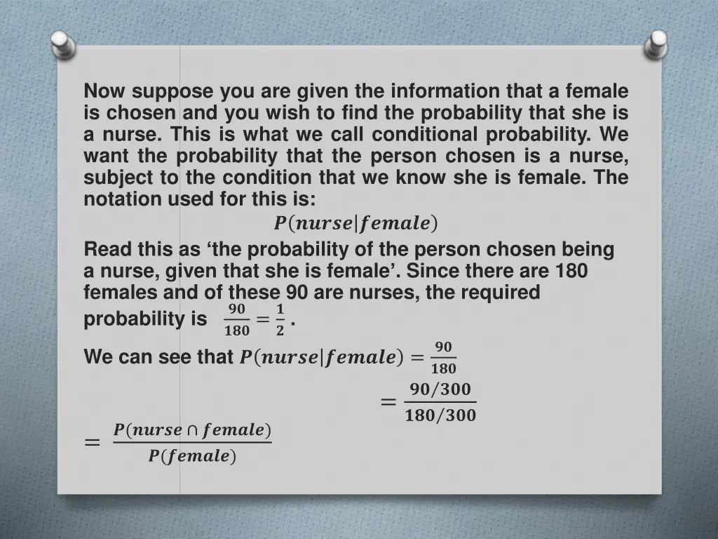 now suppose you are given the information that