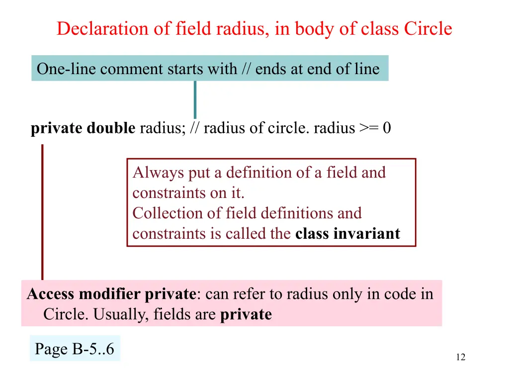 declaration of field radius in body of class