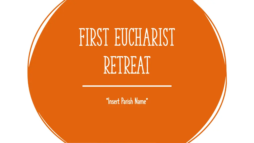 first eucharist retreat