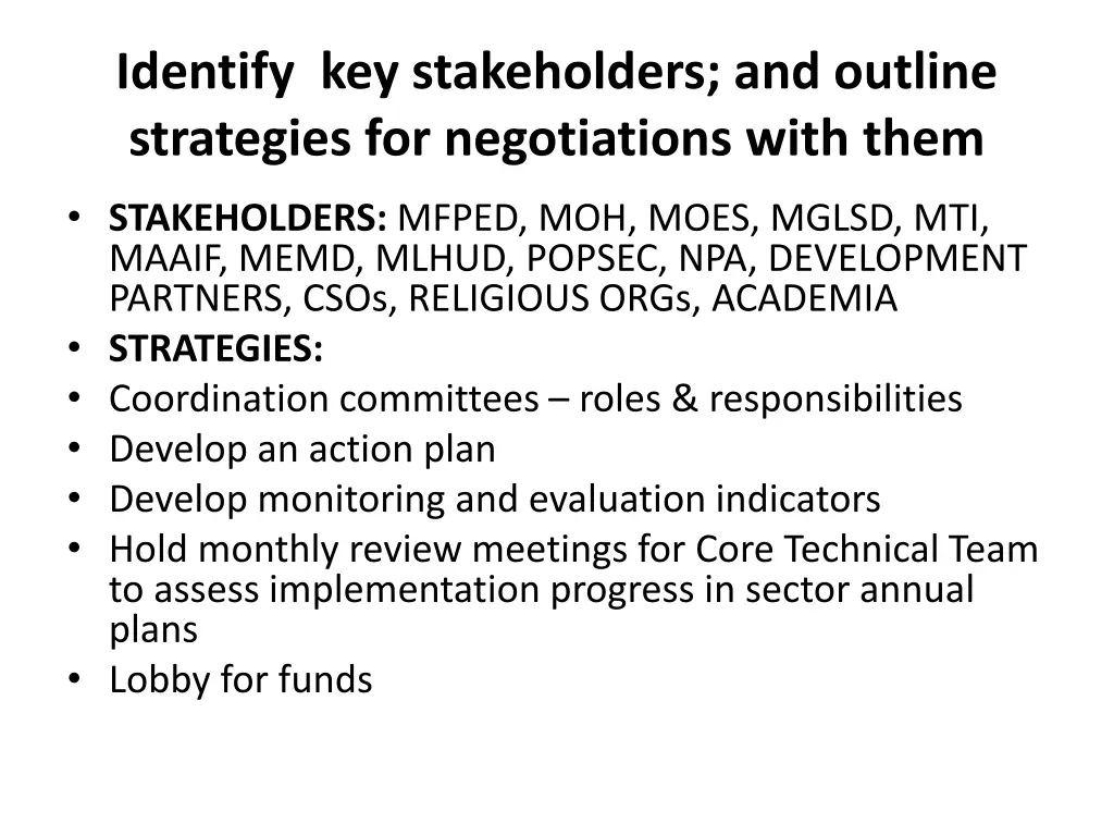 identify key stakeholders and outline strategies