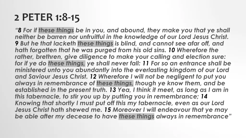 2 peter 1 8 15 8 for if these things