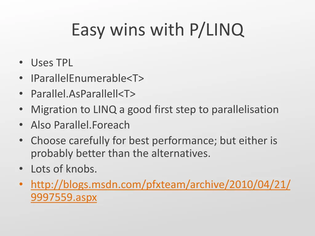 easy wins with p linq