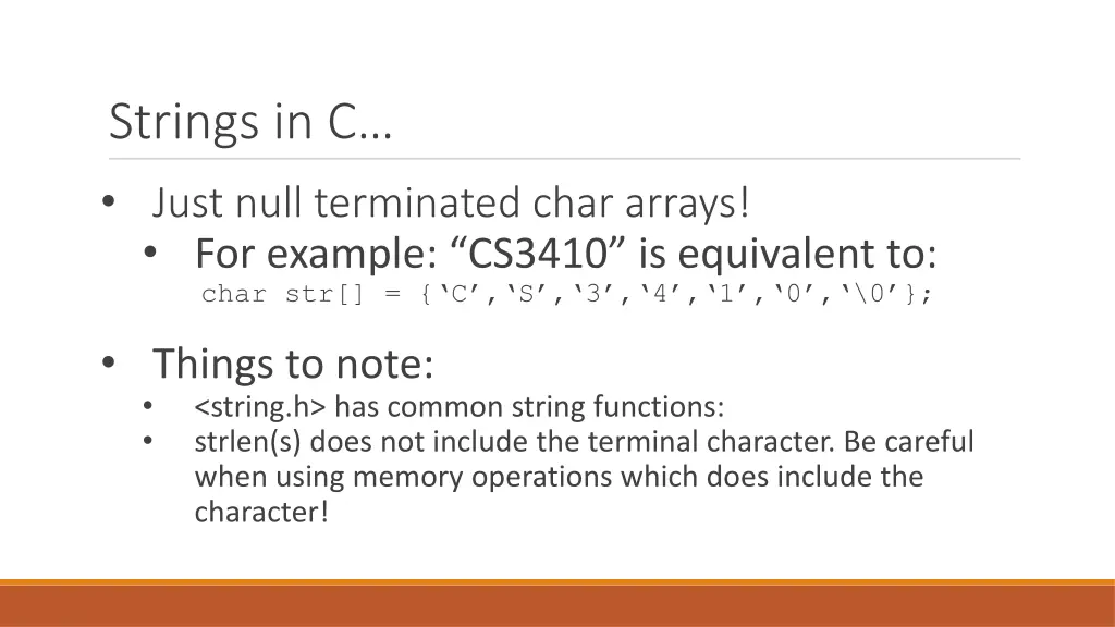 strings in c just null terminated char arrays