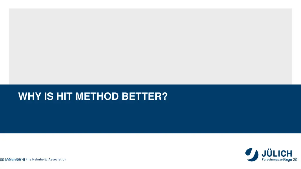 why is hit method better