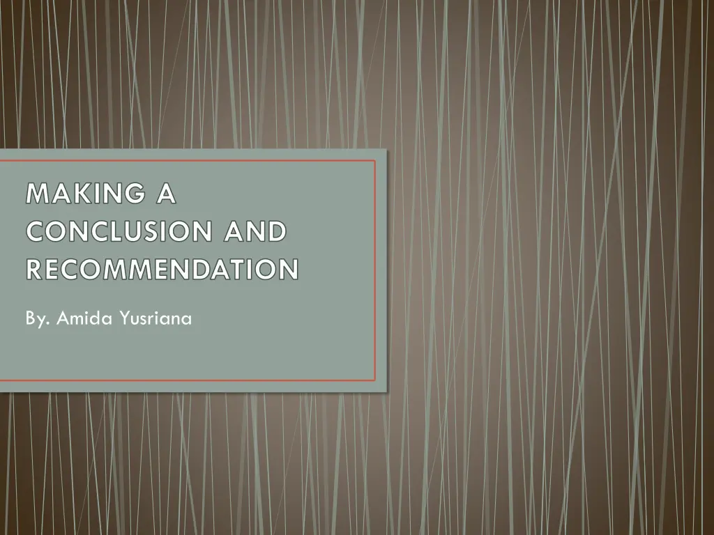 making a conclusion and recommendation