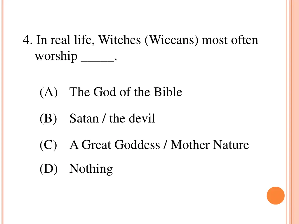 4 in real life witches wiccans most often worship