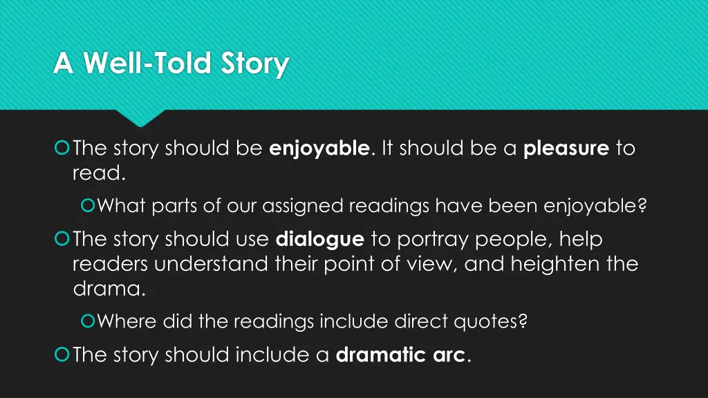 a well told story