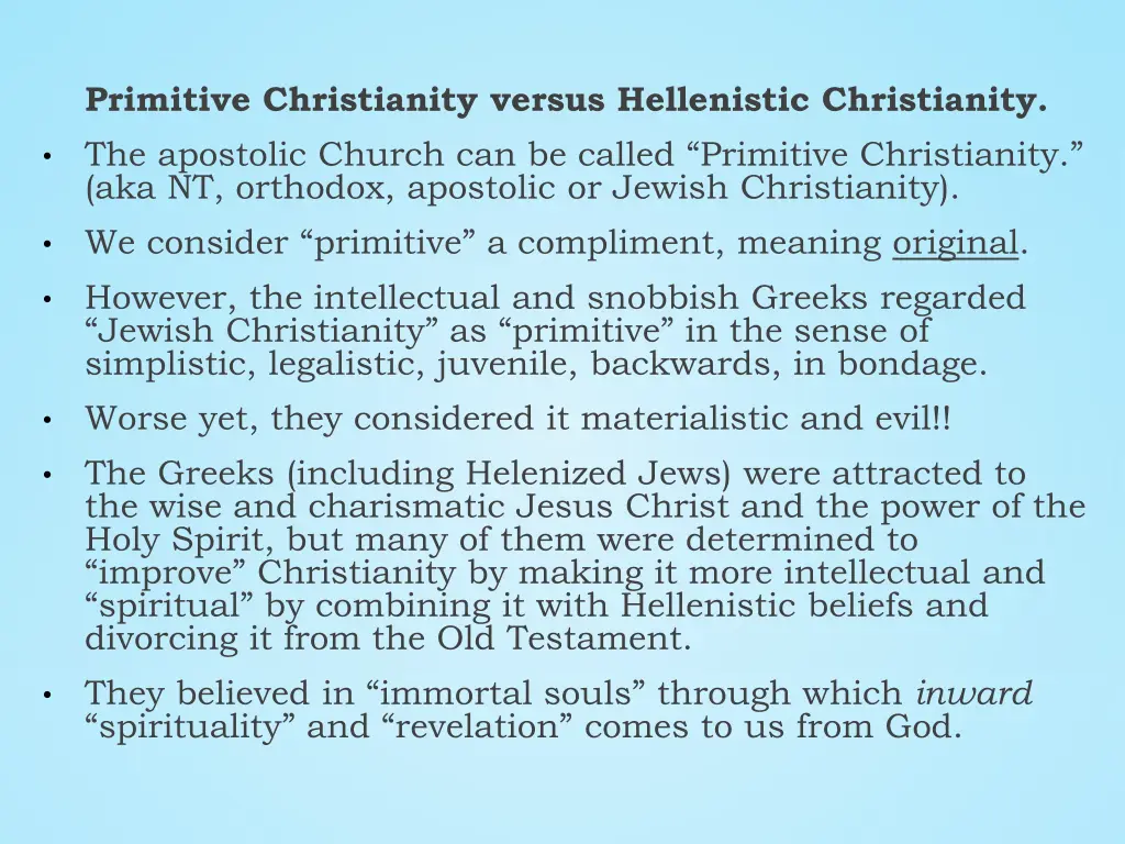 primitive christianity versus hellenistic