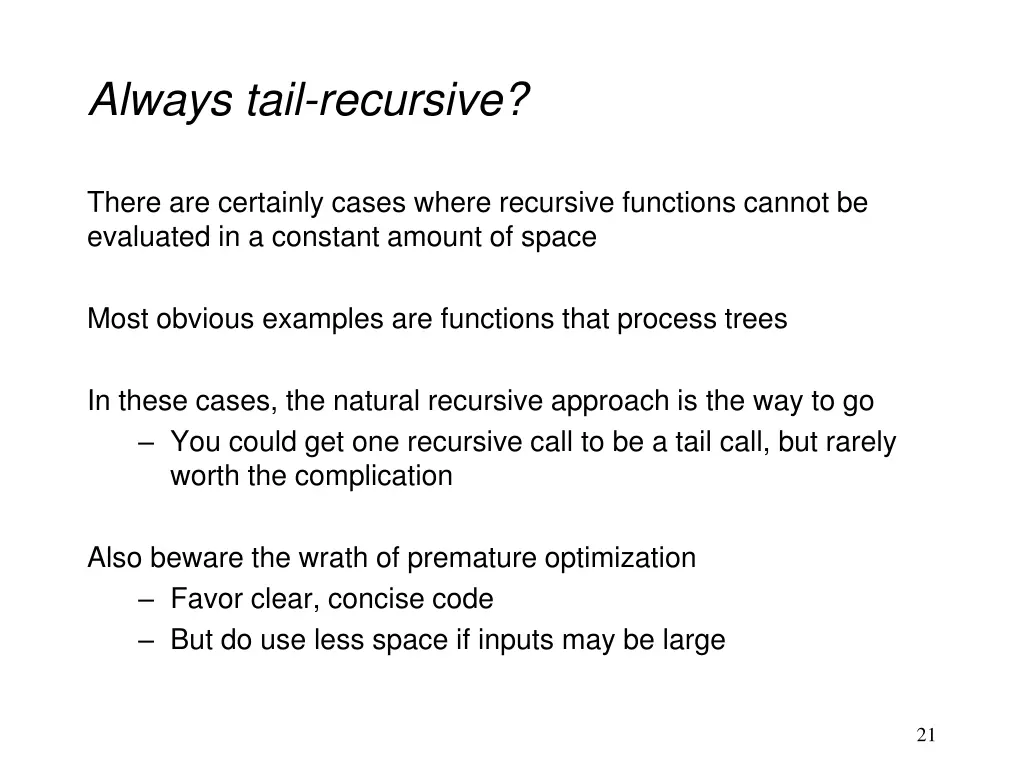 always tail recursive
