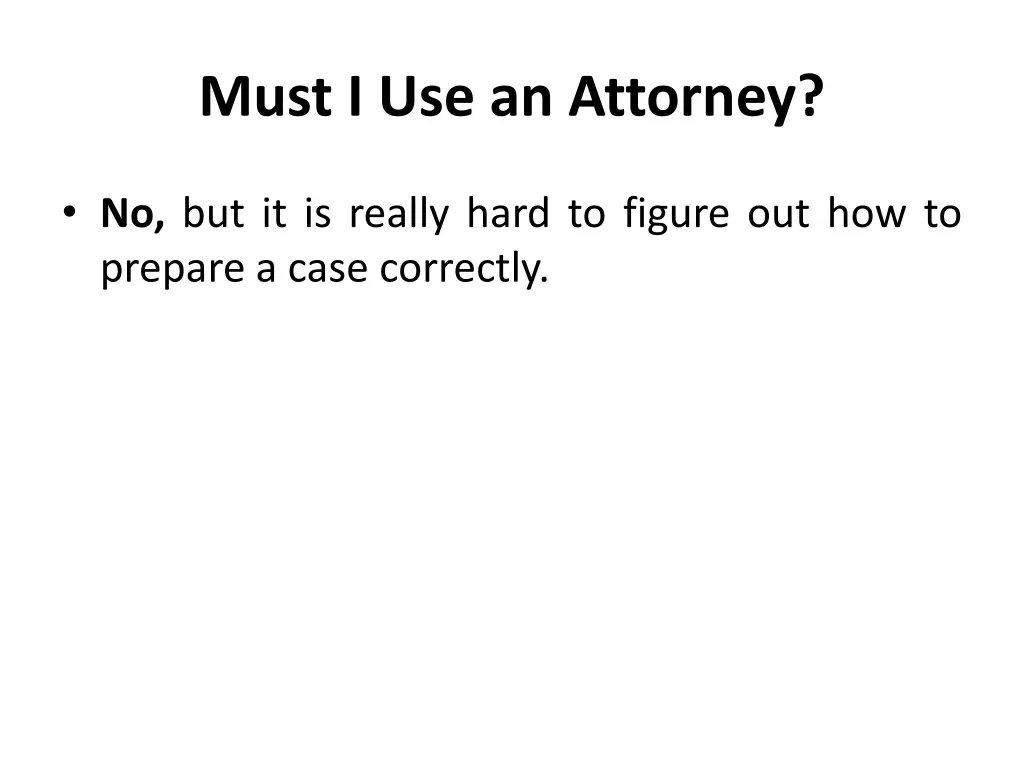 must i use an attorney
