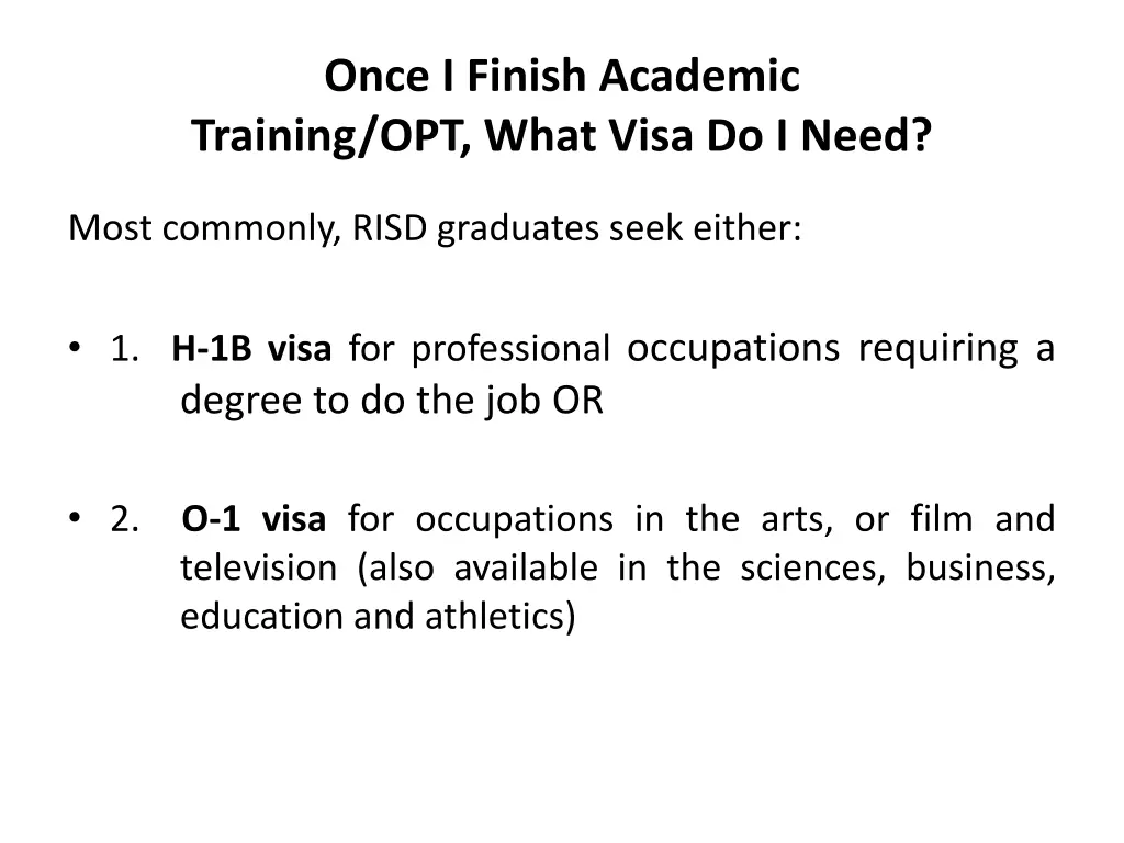 once i finish academic training opt what visa
