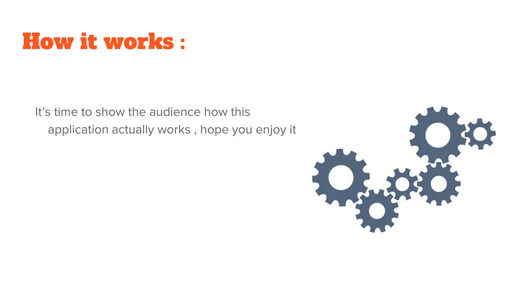 how it works