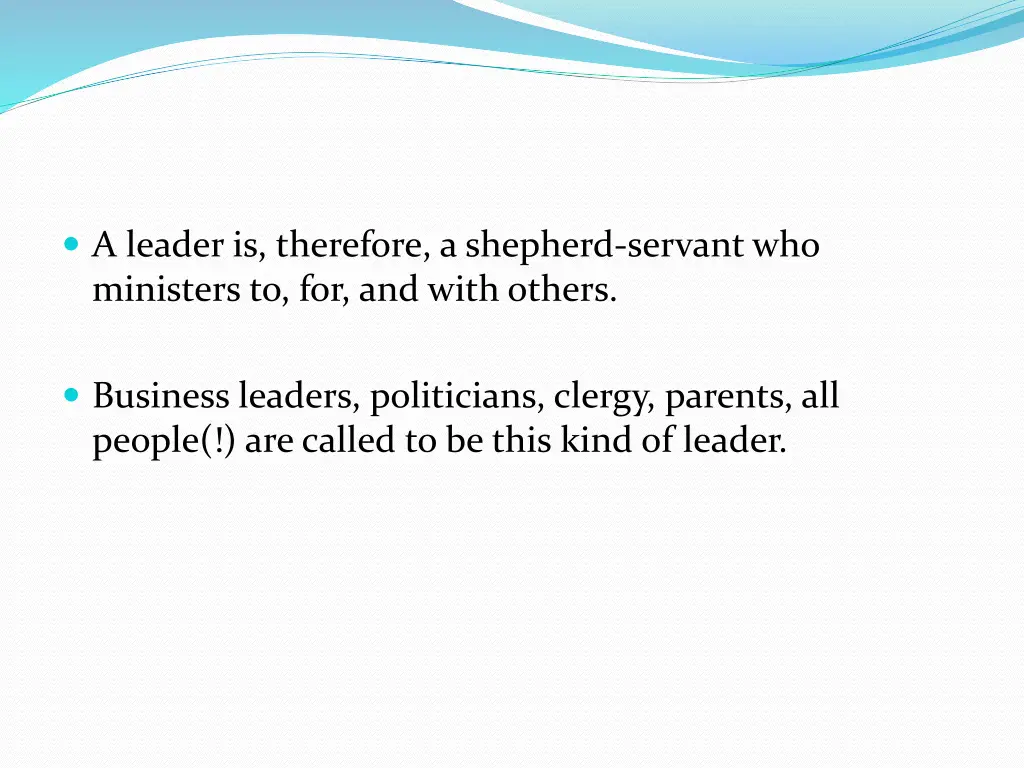 a leader is therefore a shepherd servant