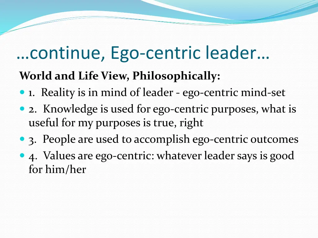 continue ego centric leader