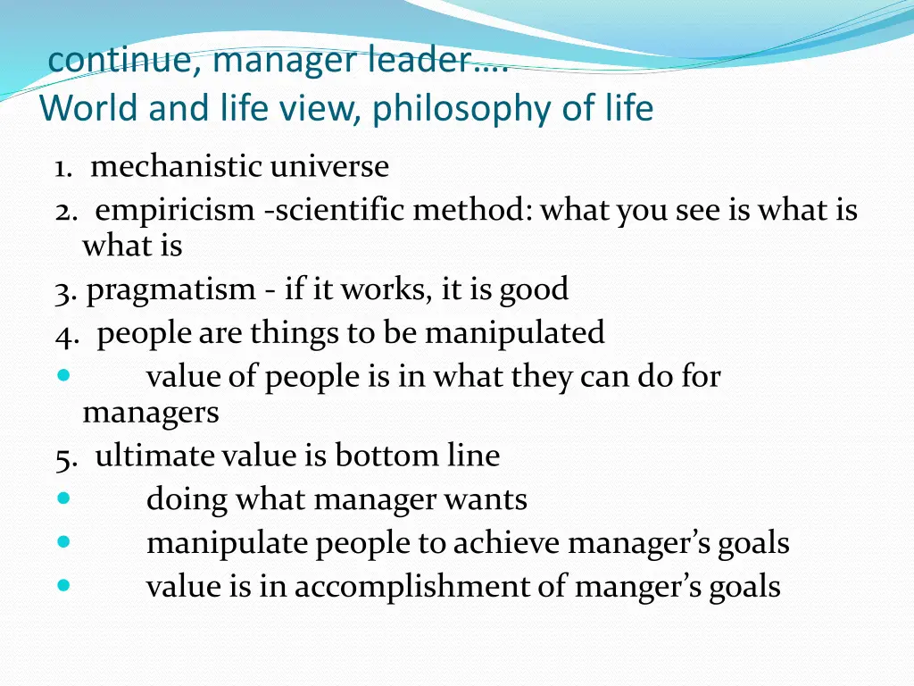 continue manager leader world and life view