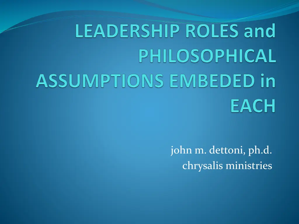 john m dettoni ph d chrysalis ministries