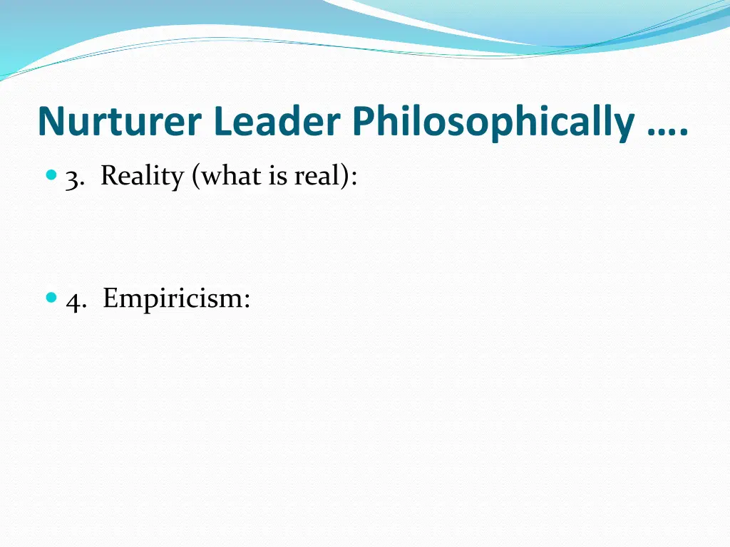 nurturer leader philosophically 1