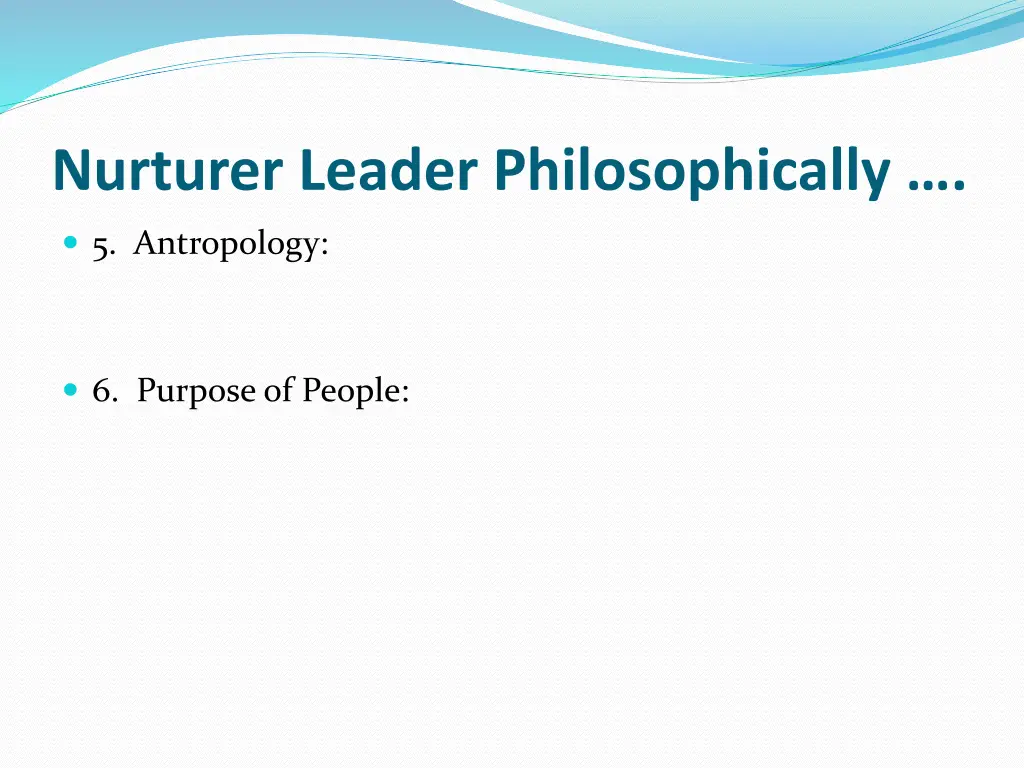 nurturer leader philosophically 2