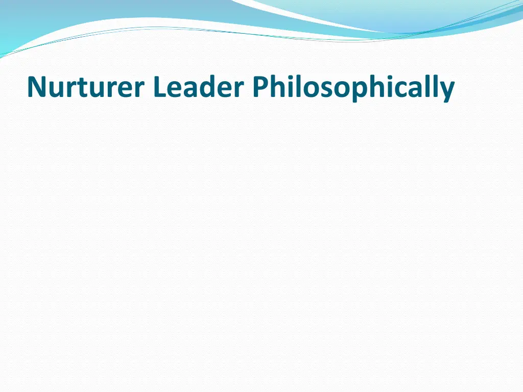 nurturer leader philosophically 4