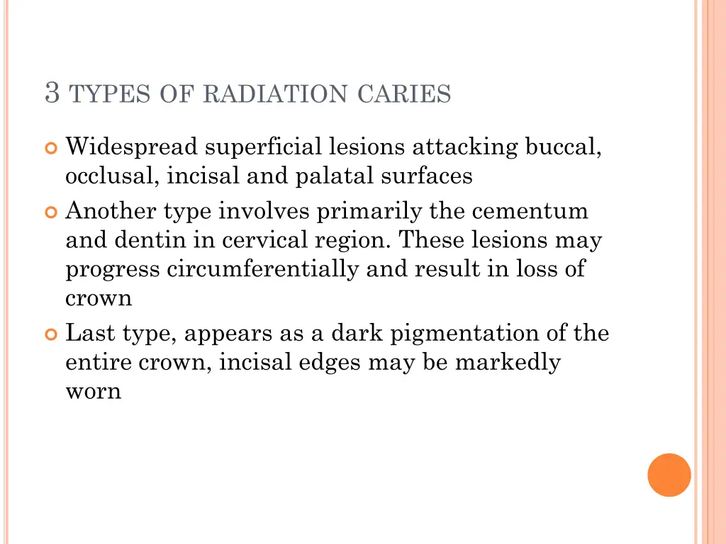 3 types of radiation caries