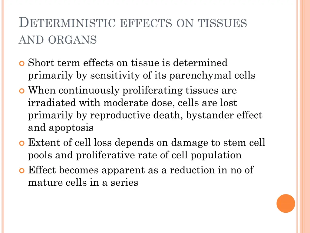 d eterministic effects on tissues and organs