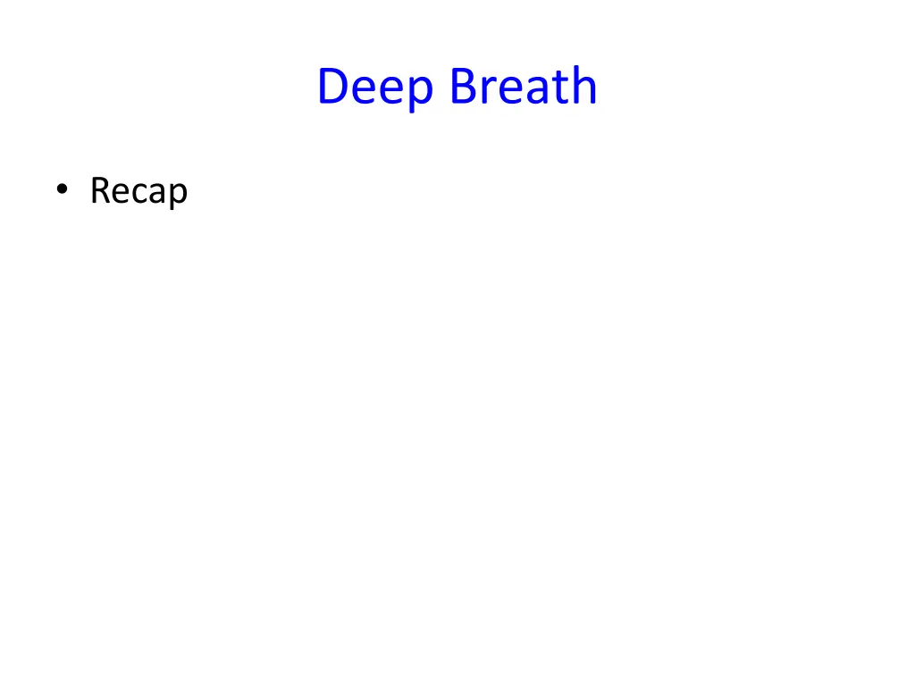 deep breath