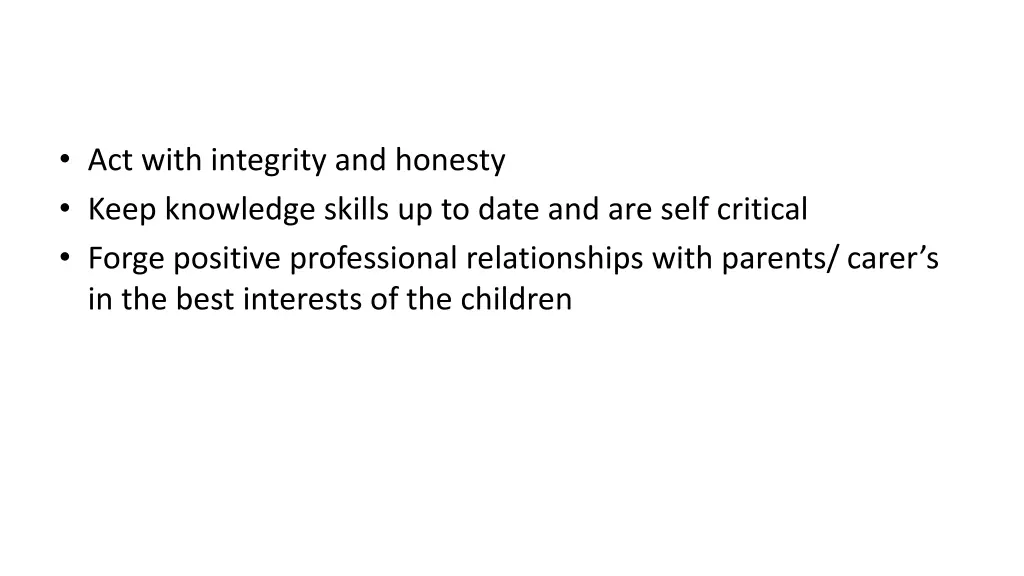 act with integrity and honesty keep knowledge