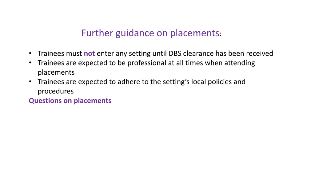 further guidance on placements