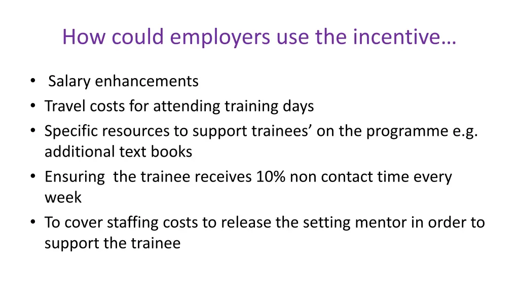 how could employers use the incentive