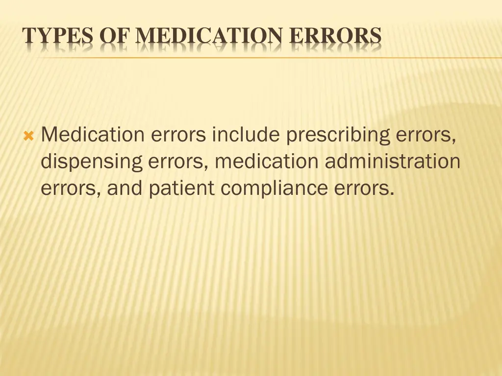 types of medication errors