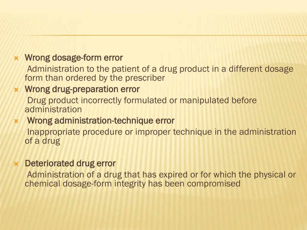 wrong dosage wrong dosage form error