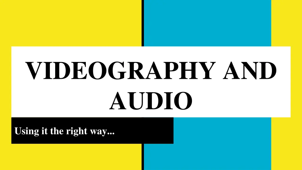 videography and audio
