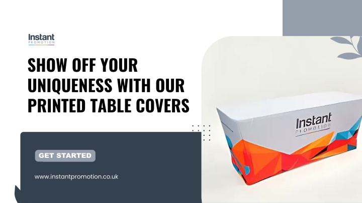 show off your uniqueness with our printed table