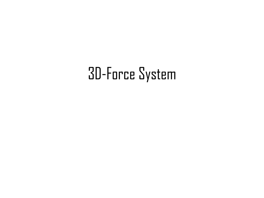 3d force system
